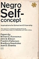 Negro Self-Concept - Implications For School and Citizenship B000U2LNZY Book Cover