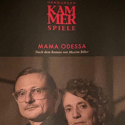 175. Mama Odessa - Maxim Biller - Hamburger Kammerspiele