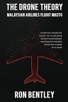 Paperback The Drone Theory: Malaysian Airlines MH370 Book