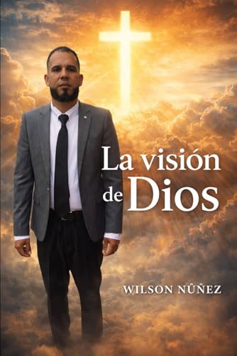 LA VISION DE DIOS: UN LLAMADO A ESTA NACION VOLVER AL PRIMER AMOR
