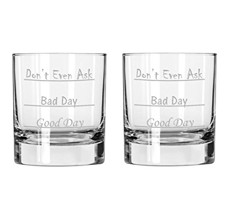 National Etching Good Day - Bad Day - Don't Even Ask Old Fashioned Scotch Whiskey Glass (Set Of 2) #TOP12