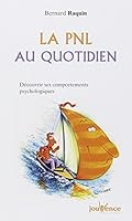 La PNL au quotidien 2883533725 Book Cover