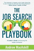 The Job Search Playbook: A Leader's Guide to Accessing the Hidden Job Market B094PKKDYH Book Cover