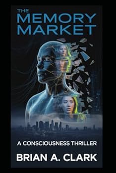 Paperback The Memory Market: A Consciousness Thriller Book