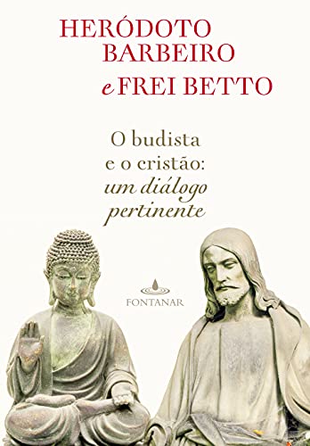 O budista e o cristão: Um diálogo pertinente