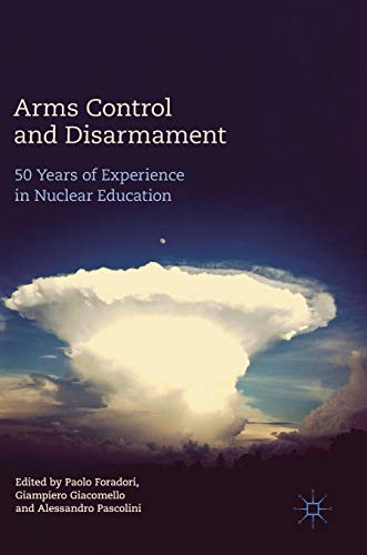 Arms Control and Disarmament: 50 Years of Experience in Nuclear Education