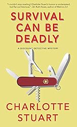 Survival Can Be Deadly: A Discount Detective Mystery