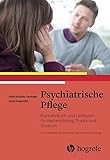 psychiatrische pflege jobs  Psychiatrische Pflege: Kurzlehrbuch und Leitfaden für Weiterbildung, Praxis und Studium