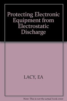 Paperback Protecting Electronic Equipment from Electrostatic Discharge Book