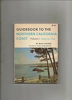 Guidebook to the Northern California Coast, Volume One 1 I: Highway One -- Edited by Russ Leadabrand B000JXFF8U Book Cover