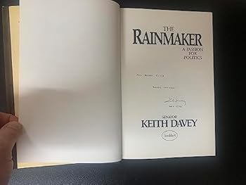 Hardcover The rainmaker: A passion for politics Book