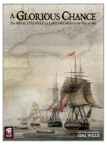 Legion Wargames A Glorious Chance, Naval War of 1812 Solitaire