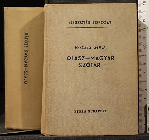 Olasz-magyar szotar. Dizionario italiano-ungherese