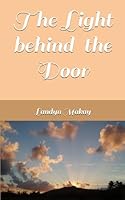 The Light behind the Door B0CQVXNJKR Book Cover