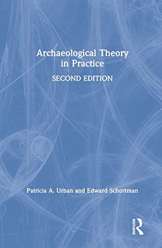 Archaeological Theory in Practice view 2