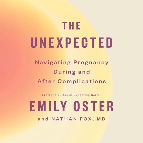 The Unexpected by Emily Oster, Nathan Fox episode artwork