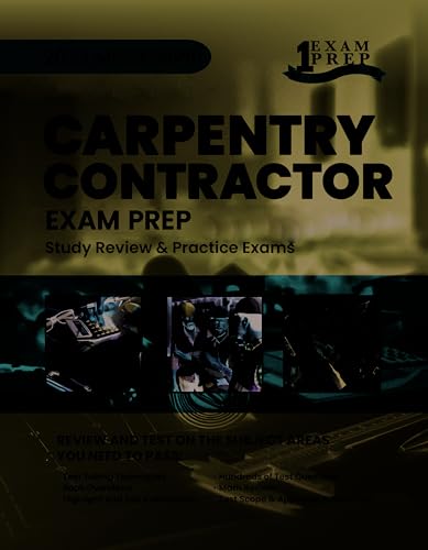 2023 Mississippi Carpentry Contractor: 2023 Study Review & Practice Exams (English Edition) - Prep, One Exam