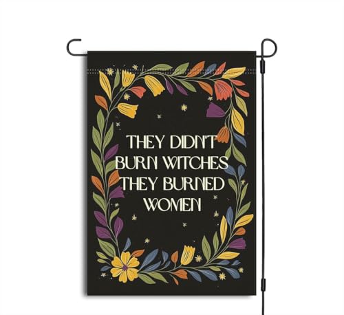 Feminist Garden Flag, They Didn't Burn Witches They Murdered Women, Witchy Decorations, Reproductive Rights Flag, Witches Garden Flag, Double Sided Printed Flag For Outdoor Garden Decoration 01