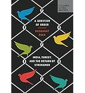 A Question of Order: India, Turkey, and the Return of Strongmen