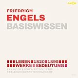  Friedrich Engels (1820–1895) – Basiswissen: Leben, Werke, Bedeutung