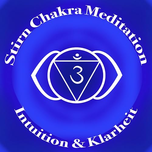 gef&uuml;hrte Stirn Chakra Meditation ✨ Verbinde dich mit deiner Intuition und einem h&ouml;heren Bewusstsein