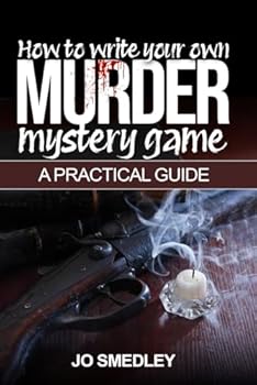 Paperback How to write your own murder mystery game: A Practical Guide (How to guides) Book
