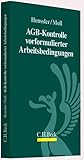 AGB-Kontrolle vorformulierter Arbeitsbedingungen
