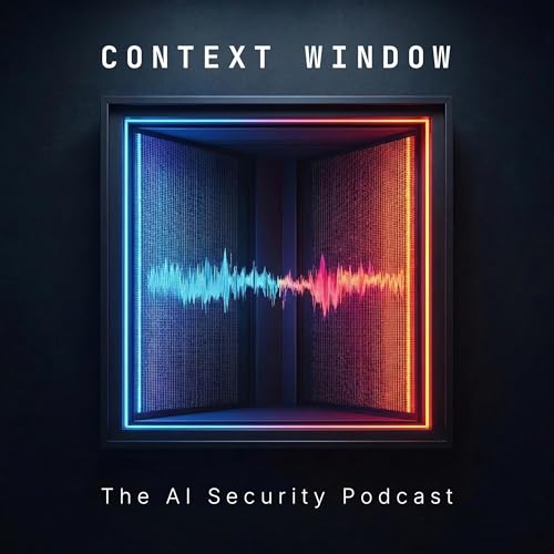 『Context Window: AI Security Podcast』のカバーアート