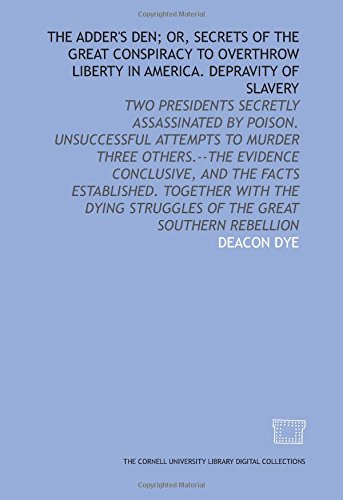 Amazon.com: The Adder's den; or, Secrets of the great conspiracy to