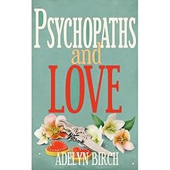 Psychopaths and Love Audiolibro Por Adelyn Birch arte de portada