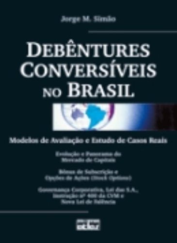 Debêntures Conversíveis no Brasil. Modelos de Avaliação e Estudo ...
