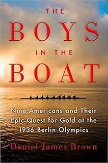 [By Daniel James Brown ] The Boys in the Boat: Nine Americans and Their Epic Quest for Gold at the 1936 Berlin Olympics (Hardcover)【2018】by Daniel James Brown (Author) (Hardcover)