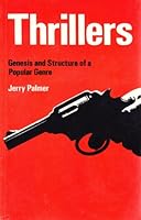 Thrillers: Genesis and Structure of a Popular Genre 0713161426 Book Cover