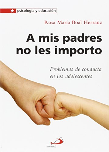 Portada de A mis padres no les importo: Problemas de conducta en los adolescentes: 21