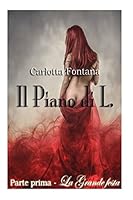 Il Piano di L.: La grande festa 1505488214 Book Cover