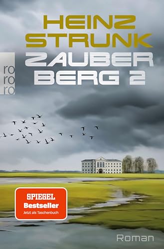 Zauberberg 2: Roman | Todtraurig. Todkomisch. Heinz Strunks Hommage an Thomas Manns "Zauberberg"