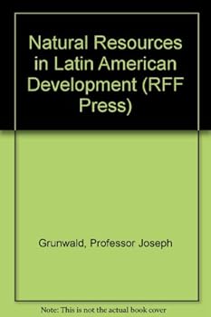 Hardcover Natural Resources in Latin American Development (RFF Press) Book