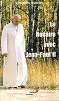 ROSAIRE AVEC JEAN-PAUL II 2894205384 Book Cover