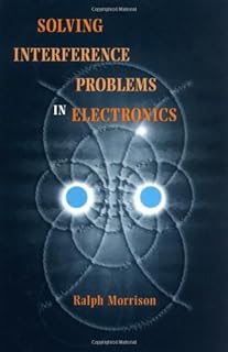 Solving Interference Problems in Electronics (English Edition)