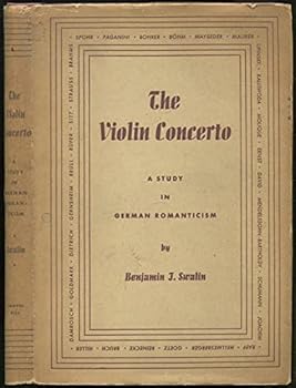 Hardcover The Violin Concerto: A Study in German Romanticism [Unknown] Book