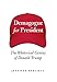 Demagogue for President: The Rhetorical Genius of Donald Trump - Jennifer R. Mercieca (author)