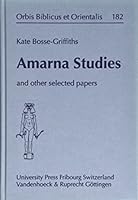 Amarna Studies and Other Selected Papers 3727813601 Book Cover