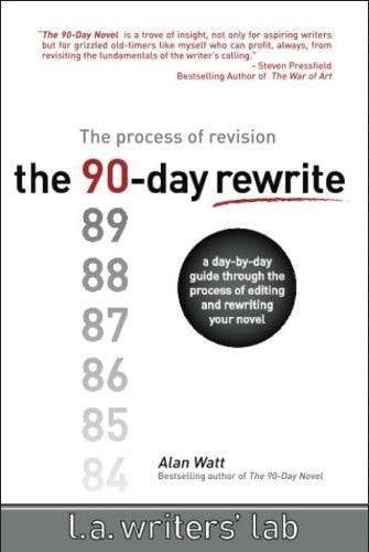 The 90-Day Rewrite: The Process of Revision