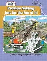 AIMS Activities: Problem Solving: Just for the FUN of it! (Grades 4-9) Activities Integrating Math and Science 1881434796 Book Cover