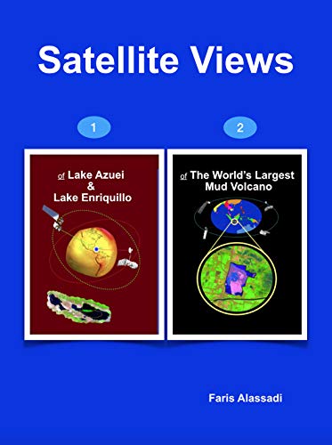 Satellite Views of Lake Azuei and Lake Enriquillo & the World’s Largest Mud Volcano