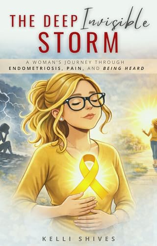 The Deep Invisible Storm: A Journey Through Endometriosis, Pain, and Being Heard
