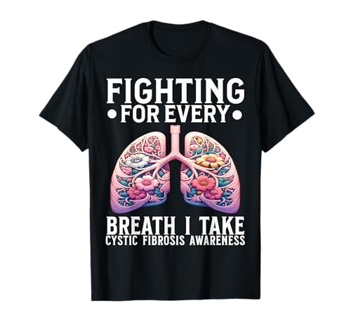 Cystic Fibrosis Awareness CF Warrior Cystic Fibrosis Lungs T-Shirt