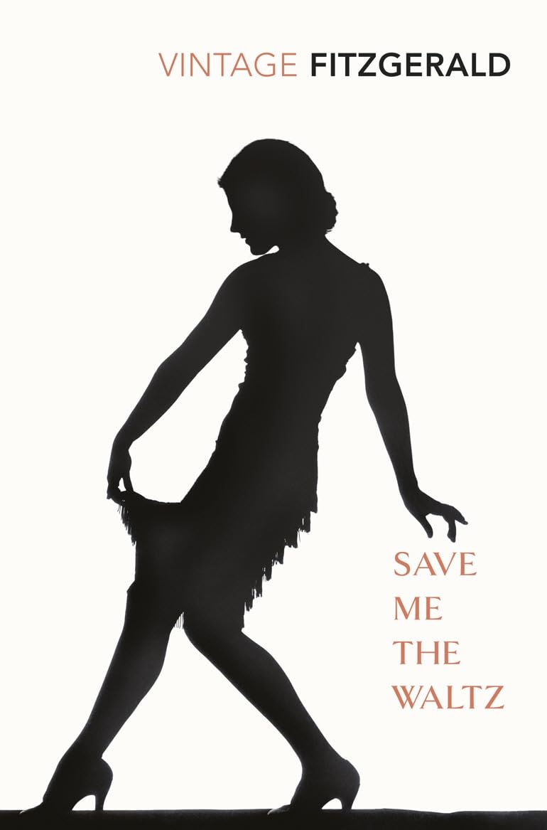 Save Me The Waltz (Vintage Classics)-Zelda Fitzgerald