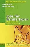 glaubitz neumünster  Jobs für Beratertypen: Machen Sie Ihr Talent zum Beruf (campus concret 67)
