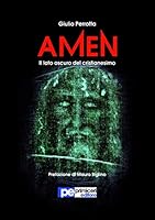 Amen. Il lato oscuro del Cristianesimo 8899747849 Book Cover